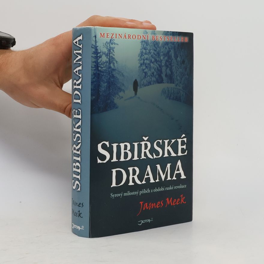 James Meek Sibiřské drama
