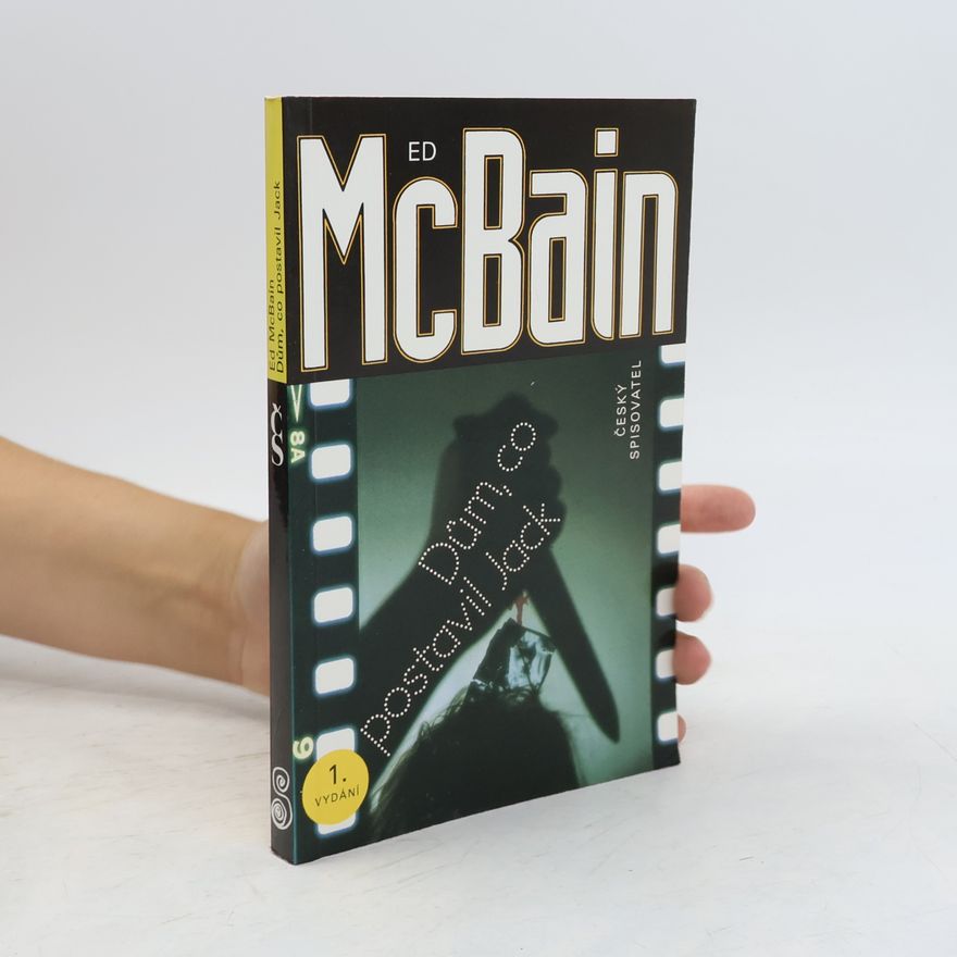 Ed McBain Dům, co postavil Jack