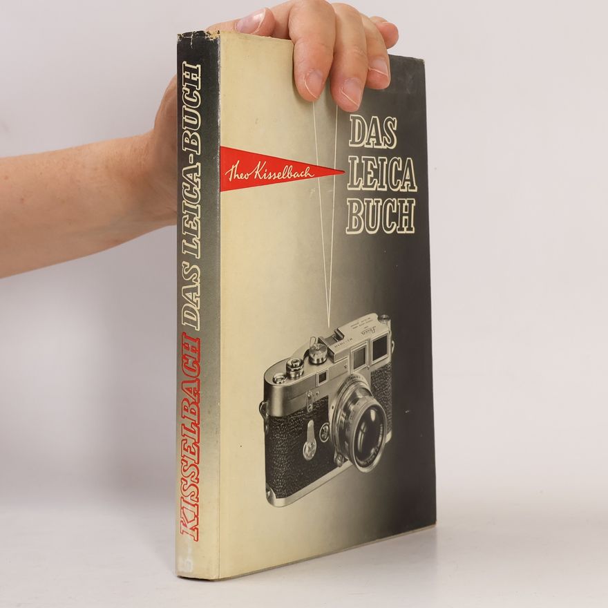 Theo Kisselbach Das Leica-Buch