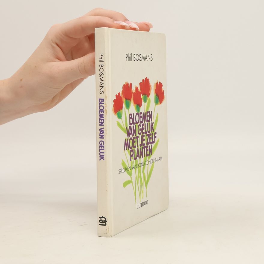 Phil Bosmans Bloemen van geluk