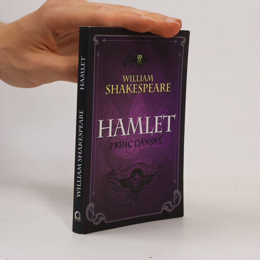 William Shakespeare Hamlet, princ dánský