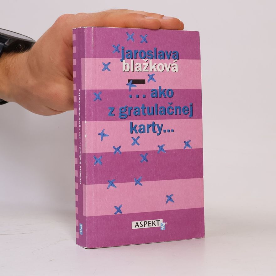 Jaroslava Blažková ...ako z gratulačnej karty...