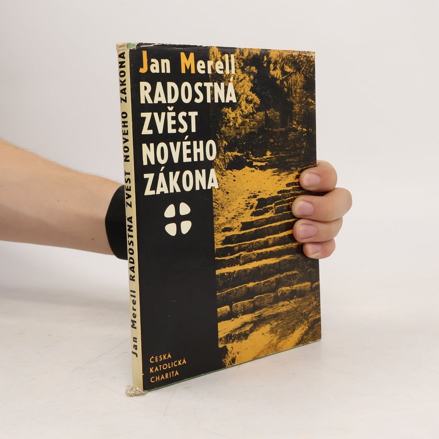 Jan Merell Radostná zvěst Nového zákona