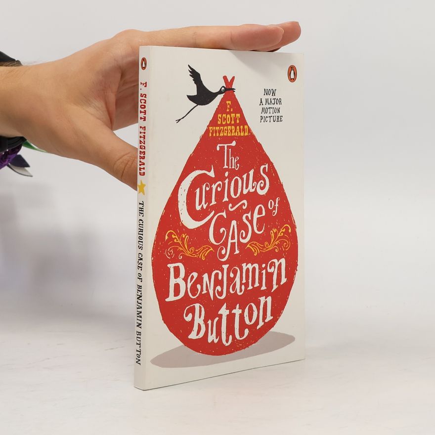 F. Scott Fitzgerald The Curious Case of Benjamin Button
