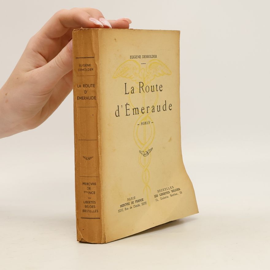 Eugène Demolder La route d'émeraude