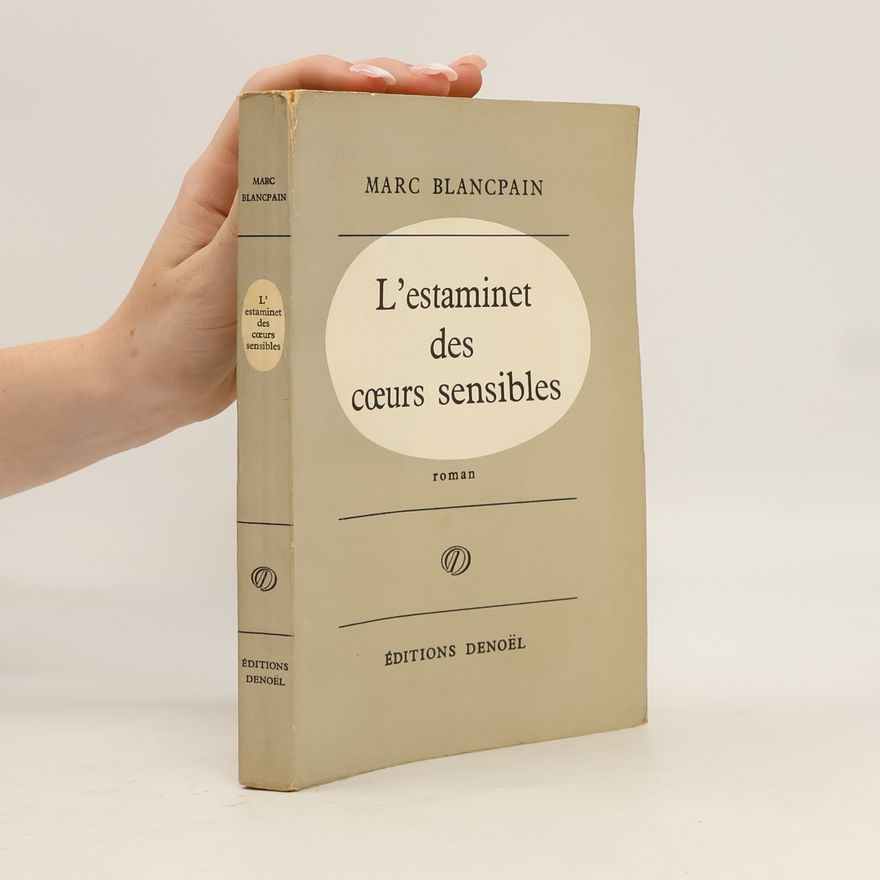 Marc Blancpain L’Estaminet des cœurs sensibles