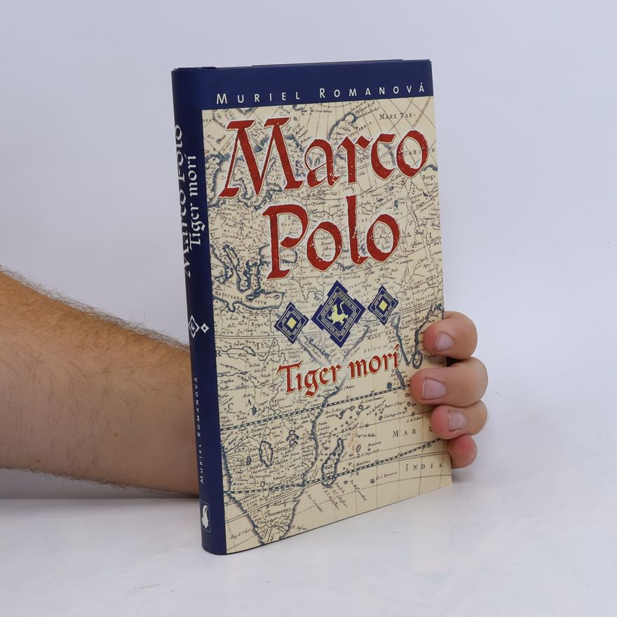 Muriel Romana Marco Polo: Tiger morí