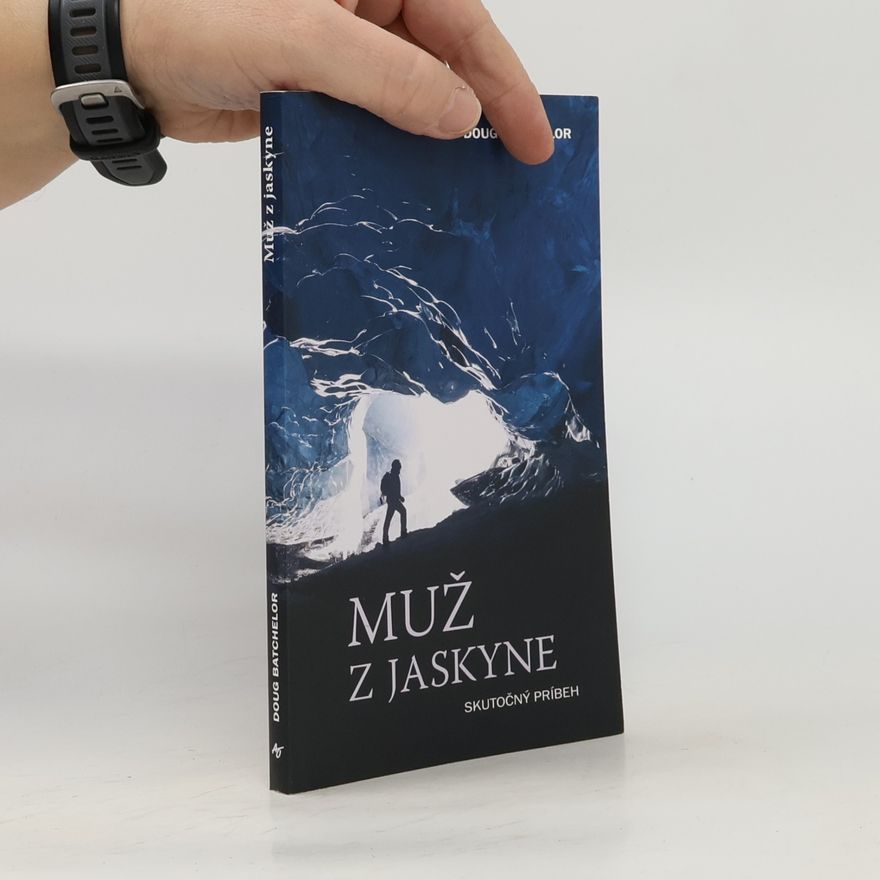 Doug Batchelor Muž z jaskyne