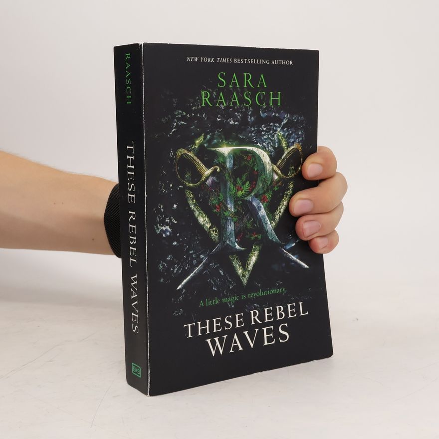 Sara Raasch These Rebel Waves