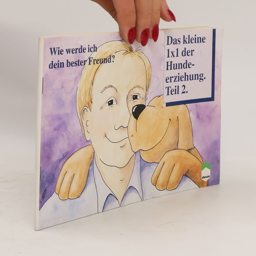 Autorenkollektiv Das kleine 1x1 der Hundeerziehung 2.