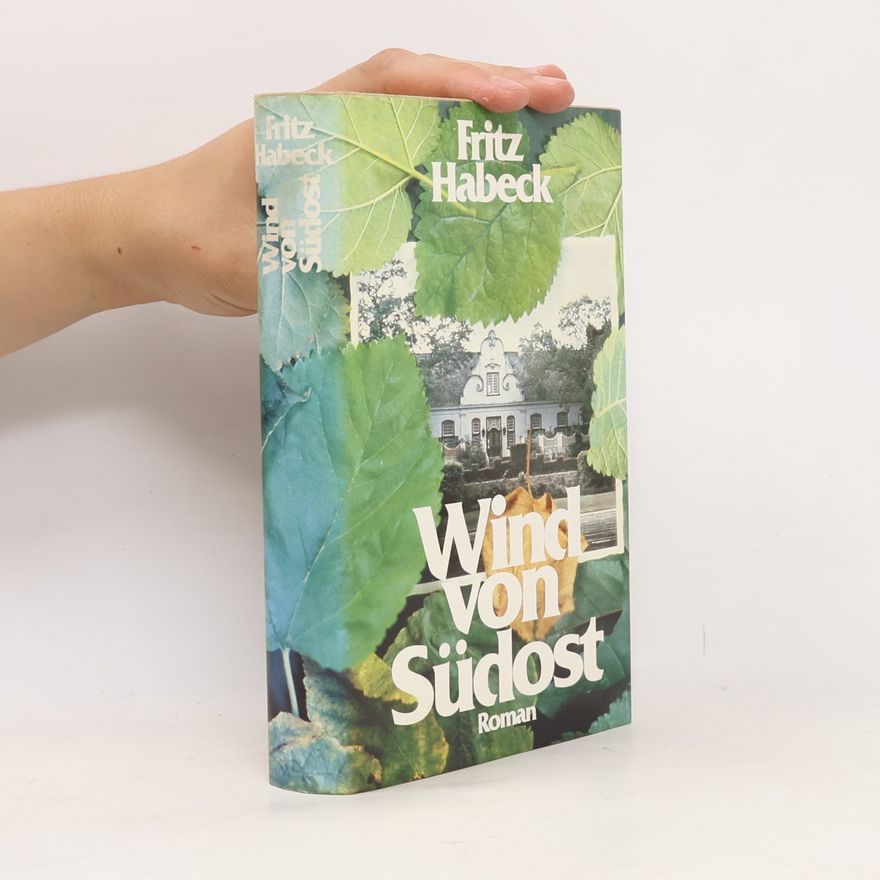 Fritz Habeck Wind von Südost