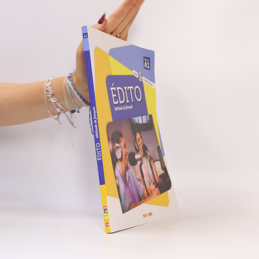 Kolektiv autorů Édito : méthode de français : niveau A1