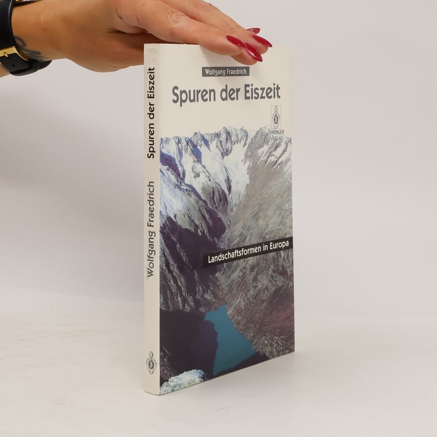 Wolfgang Fraedrich Spuren der Eiszeit