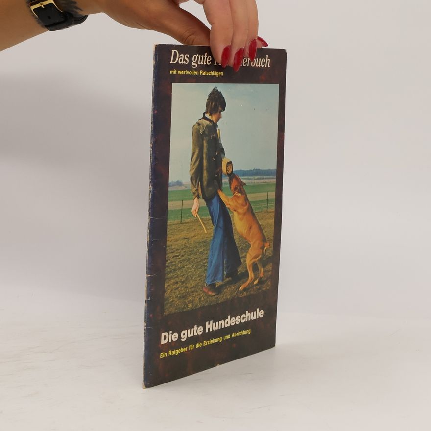 Autorenkollektiv Die gute Hundeschule