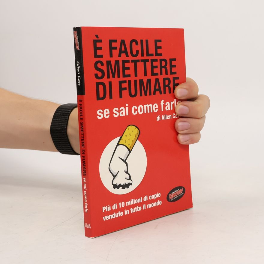 Allen Carr È facile smettere di fumare