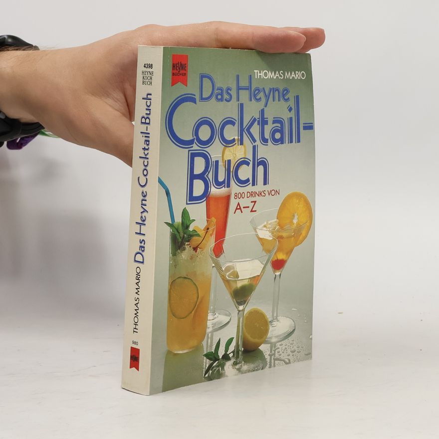 Thomas Mario Das Heyne-Cocktail-Buch