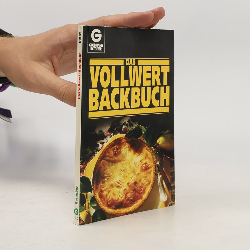 Renate Zeltner Goldmann Ratgeber: Das Vollwert-Backbuch