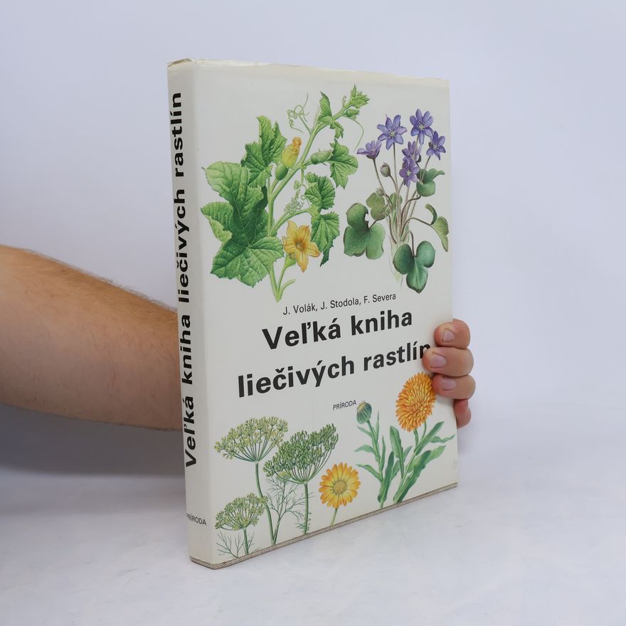 Jan Volák Veľká kniha liečivých rastlín