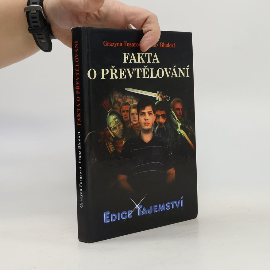 Graz yna Fosar Fakta o převtělování