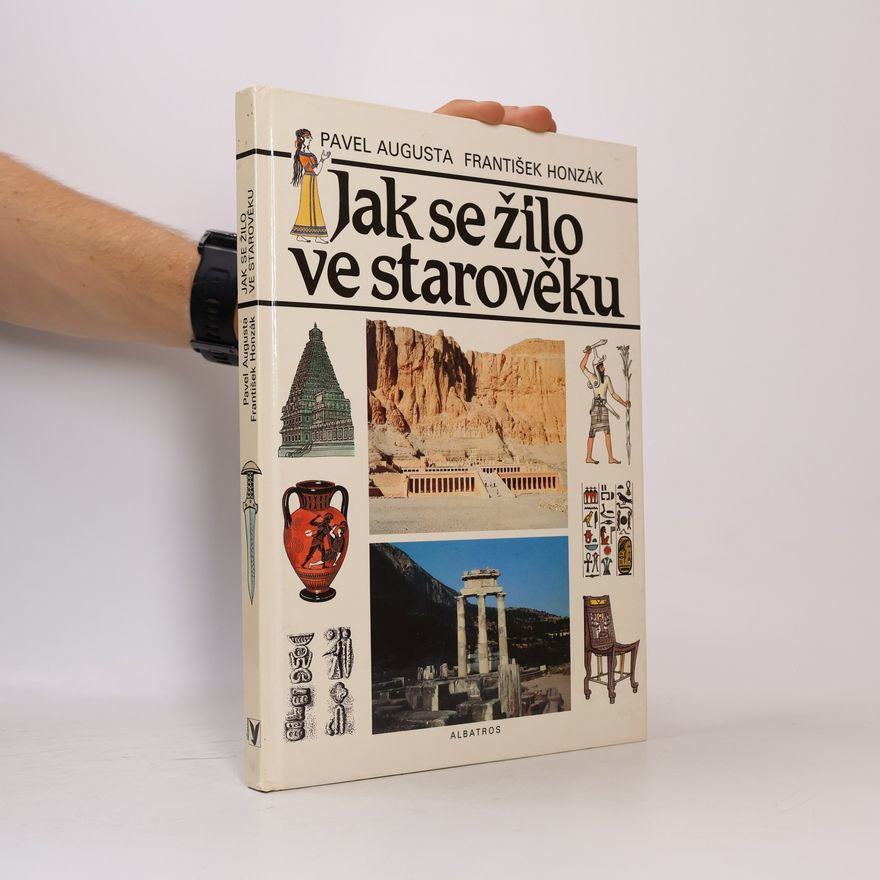 Pavel Augusta Jak se žilo ve starověku
