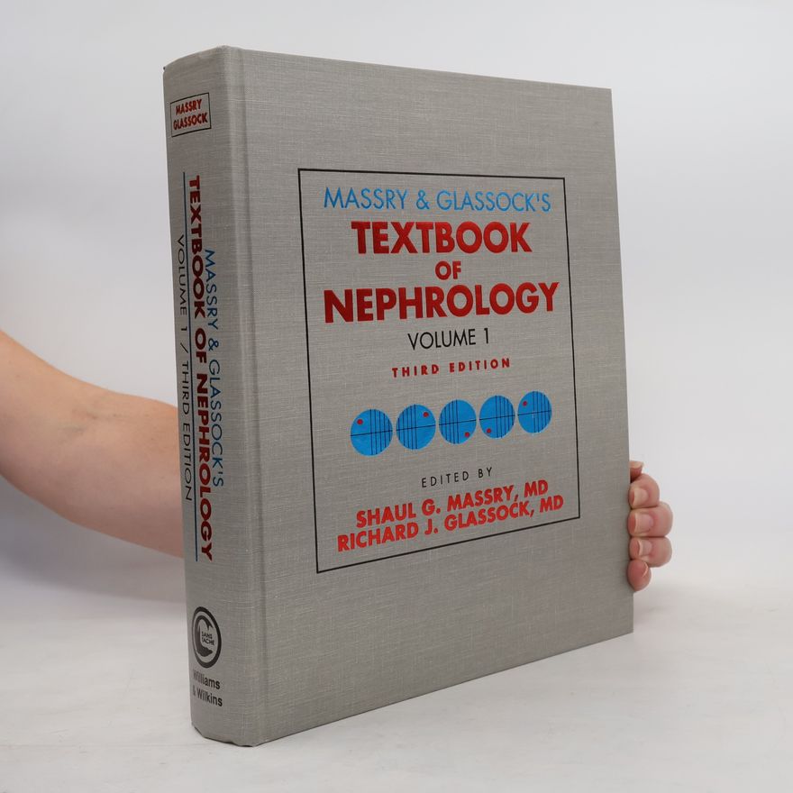 Shaul G. Massry Massry & Glassock's Textbook of Nephrology