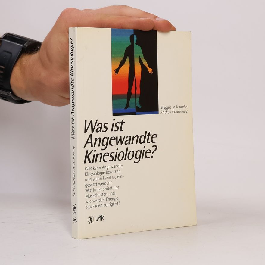 Maggie La Tourelle Was ist angewandte Kinesiologie?