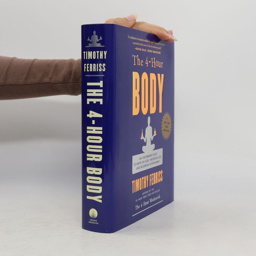 Timothy Ferriss The 4-hour Body