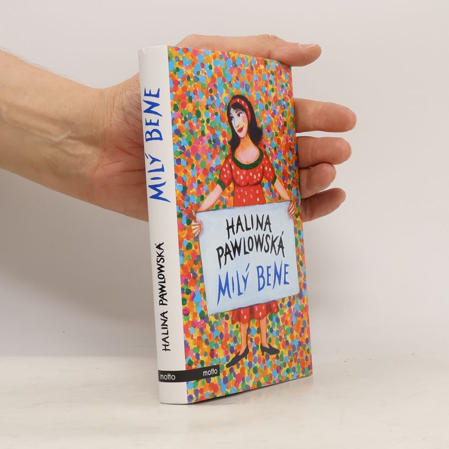Halina Pawlowská Milý Bene