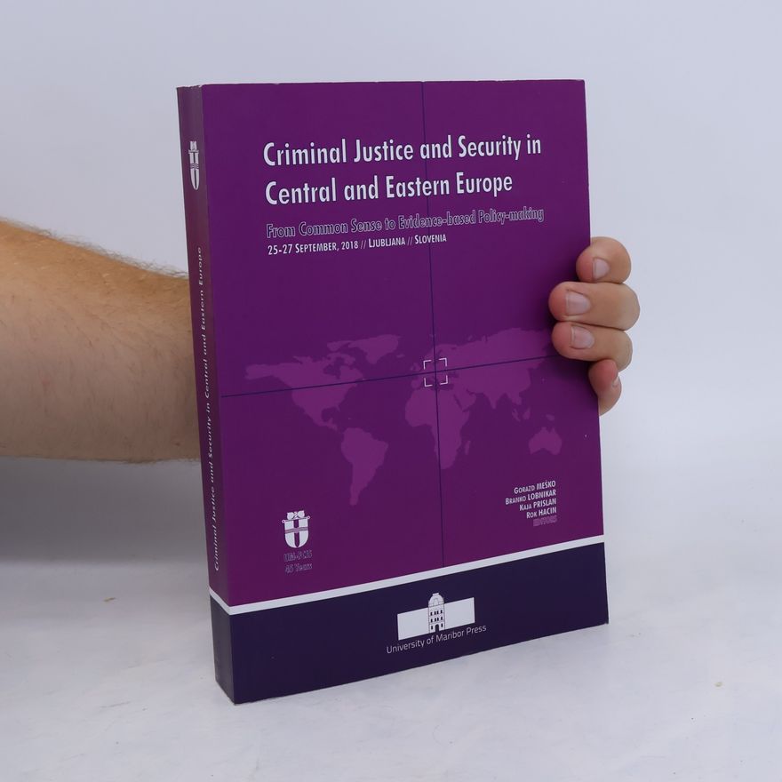 Rok Hacin Criminal Justice and Security in Central and Eastern Europe