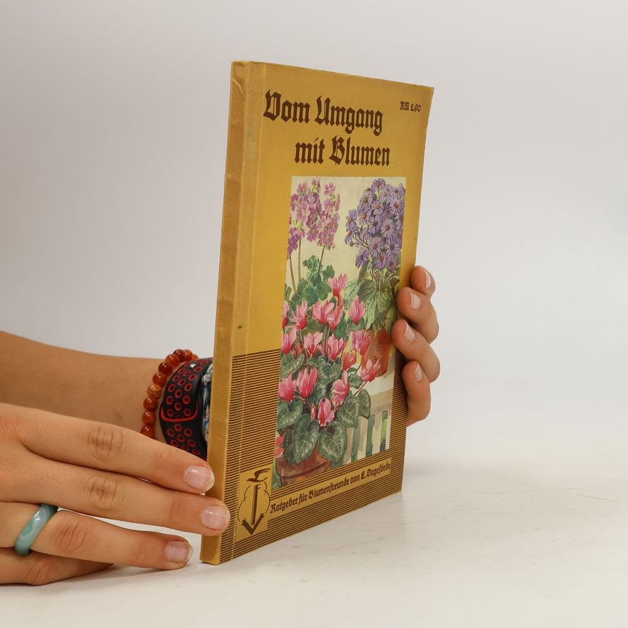 Autorenkollektiv Vom Umgang mit Blumen