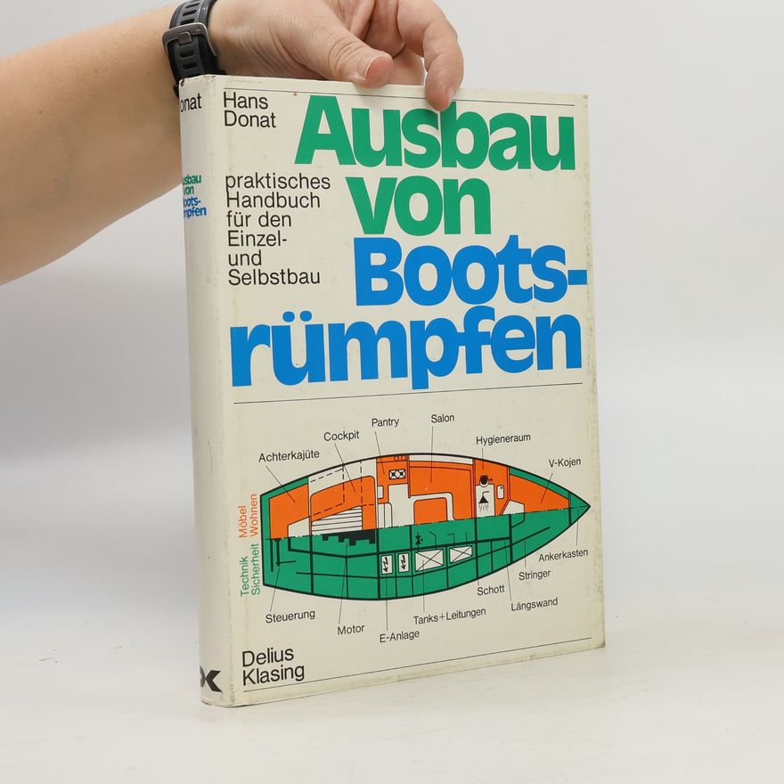 Hans Donat Ausbau von Bootsrümpfen