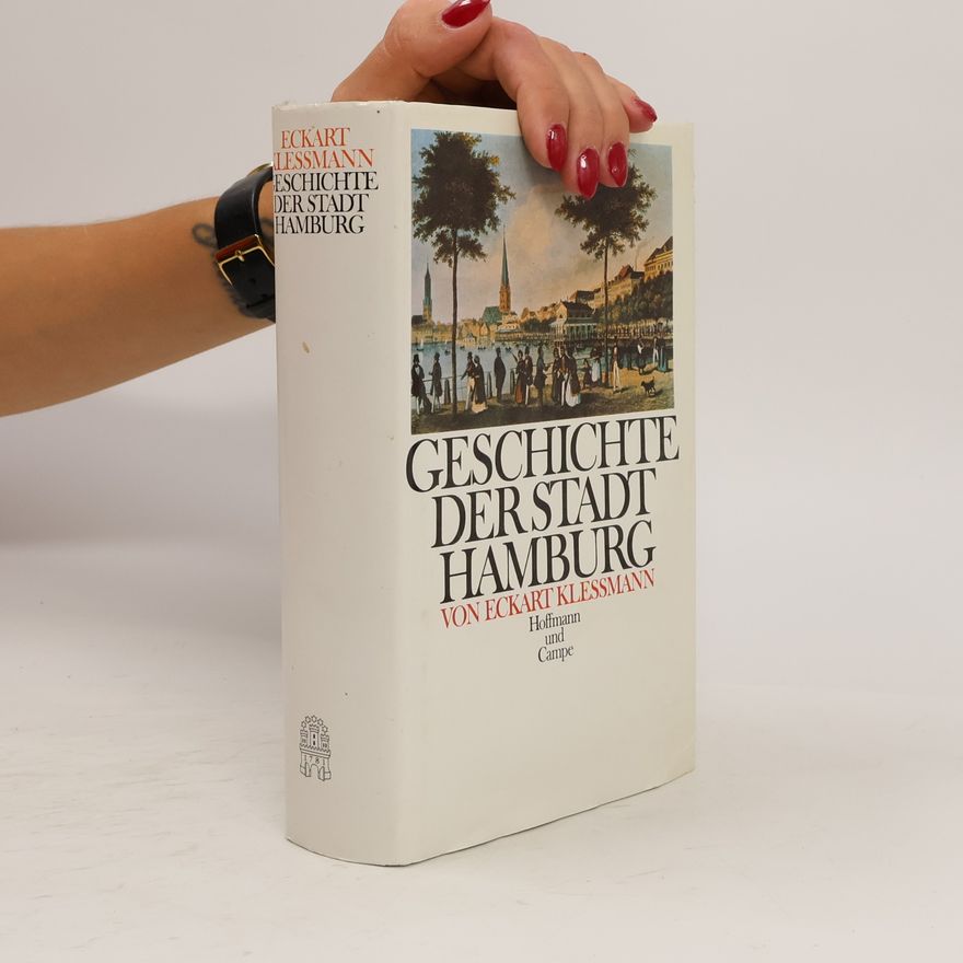 Eckart Klessmann Geschichte der Stadt Hamburg