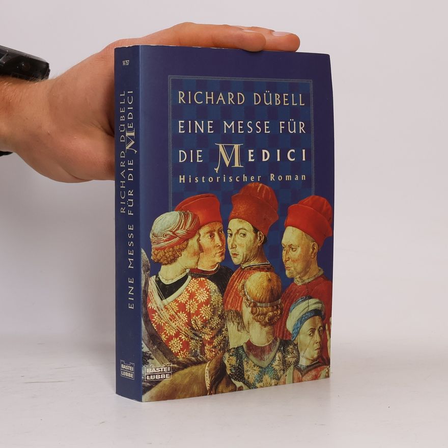 Richard Dübell Eine Messe für die Medici