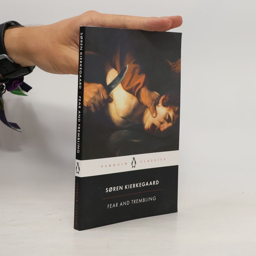 Søren Kierkegaard Fear and Trembling