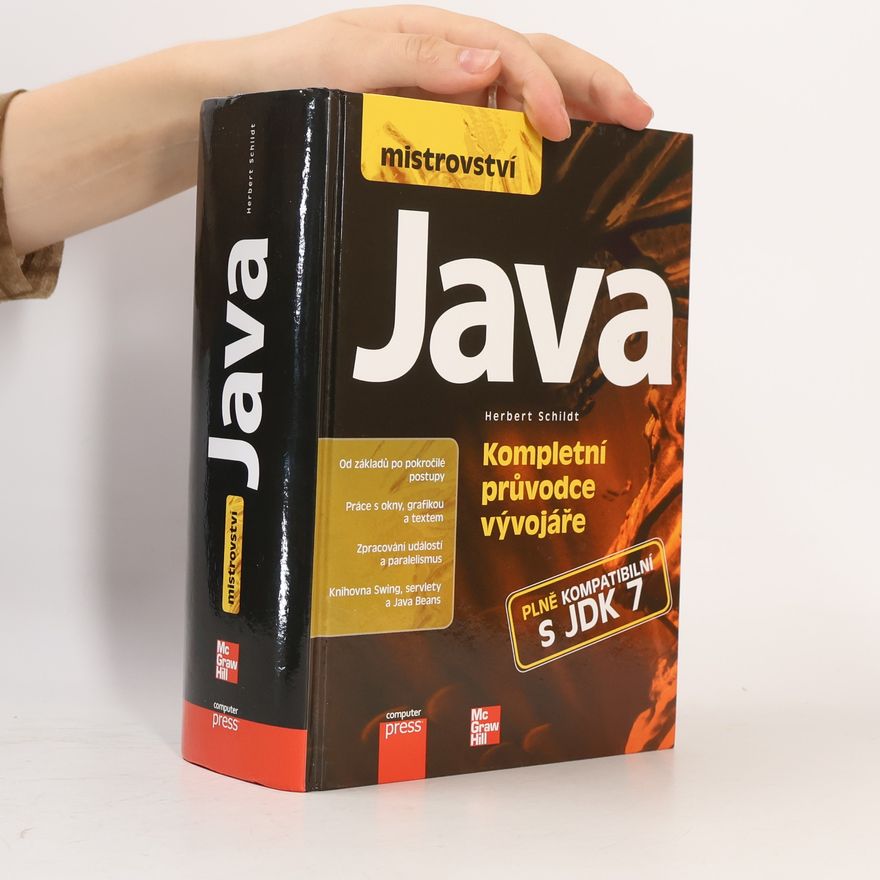 Herbert Schildt Mistrovství Java: Kompletní průvodce vývojáře
