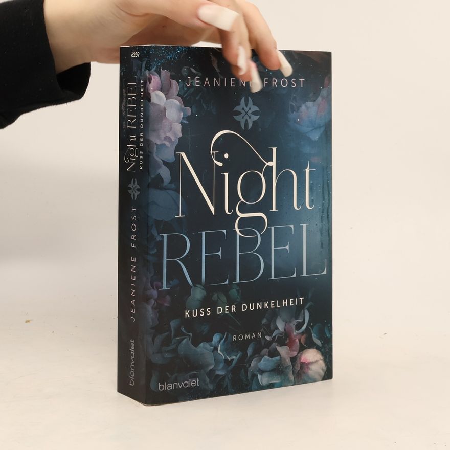 Jeaniene Frost Night Rebel: Kuss der Dunkelheit