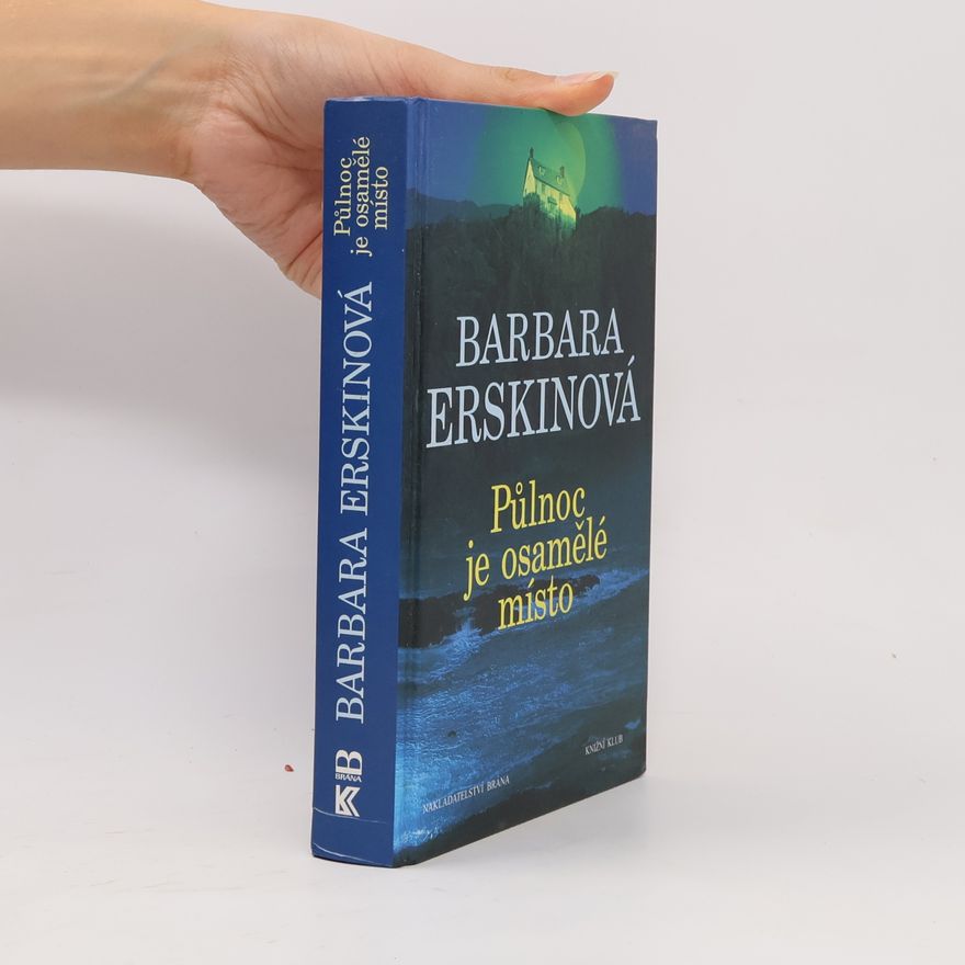 Barbara Erskine Půlnoc je osamělé místo