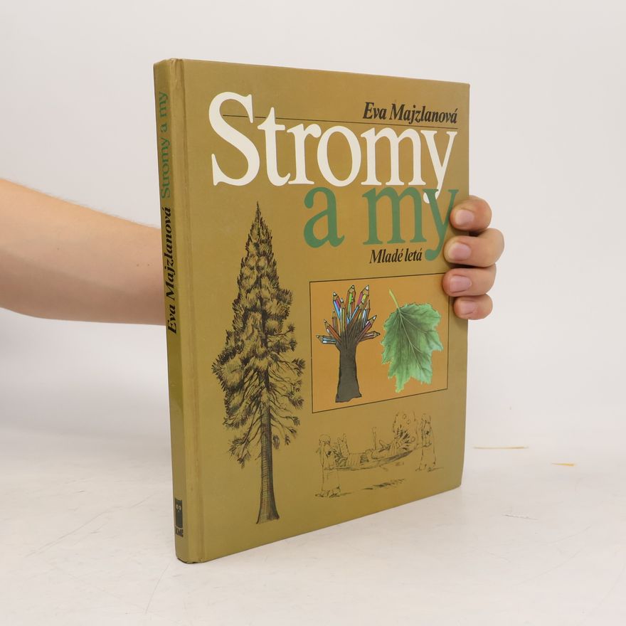 Eva Majzlanová Stromy a my