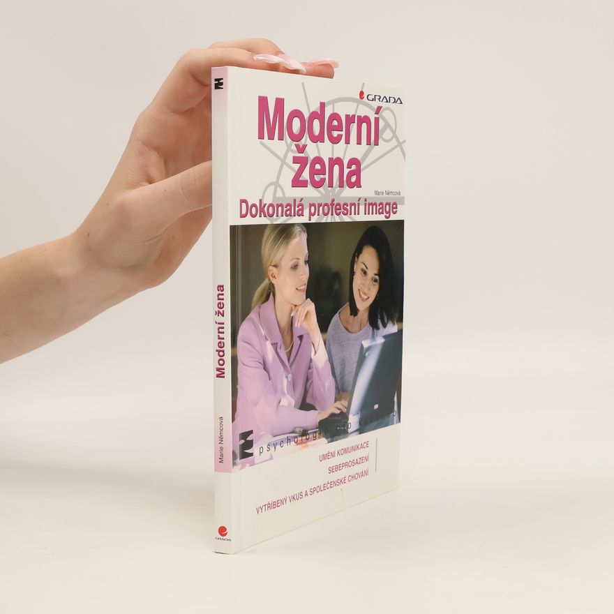 Marie Němcová Moderní žena: Dokonalá profesní image