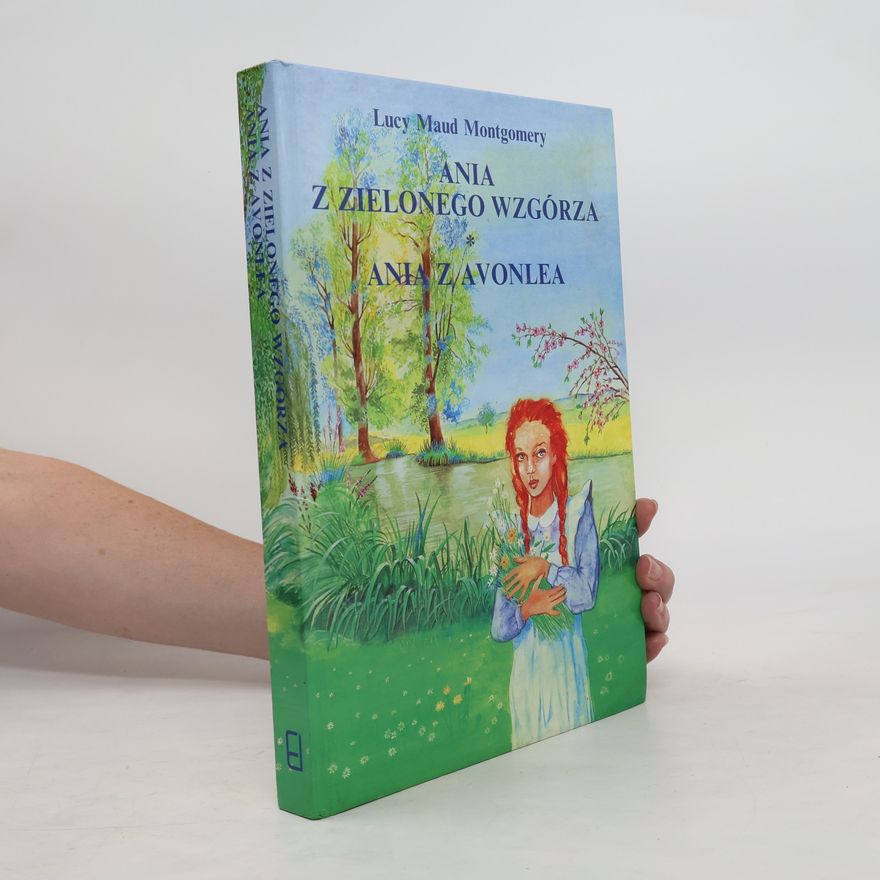 Lucy Maud Montgomeryová Ania z Zielonego Wzgórza. Ania z Avonlea