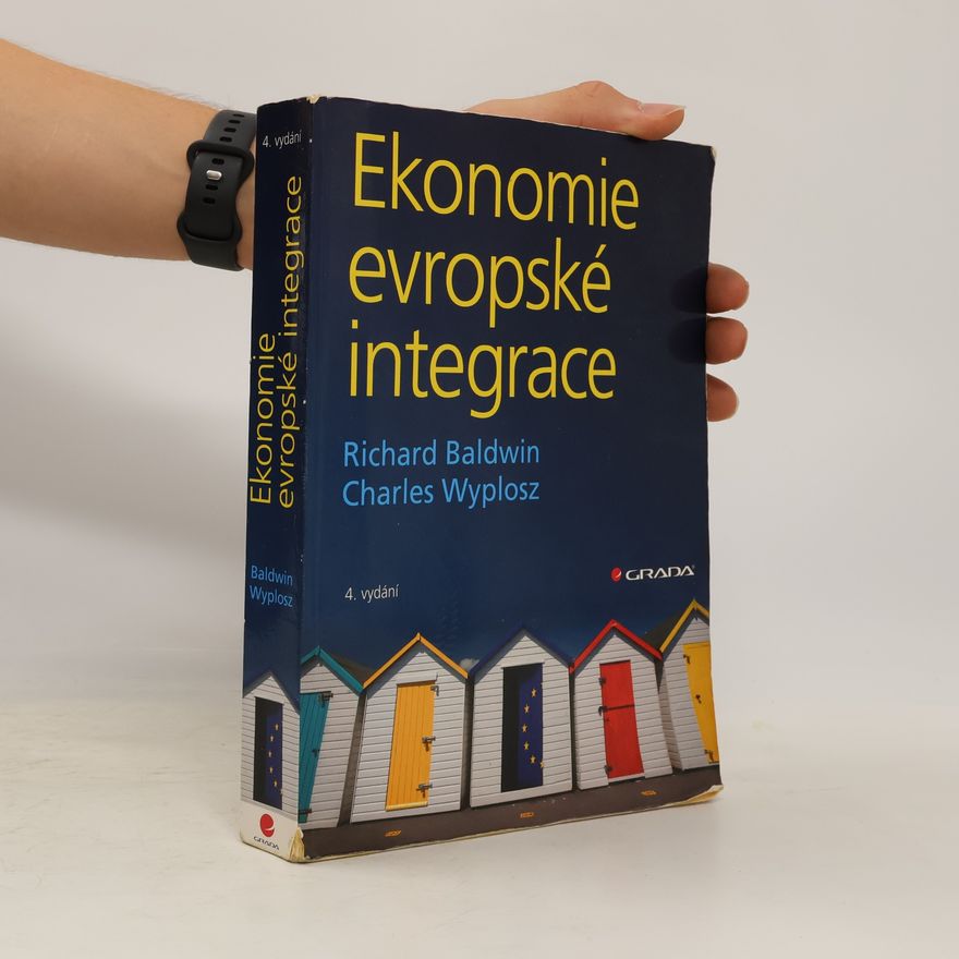 Richard E. Baldwin Ekonomie evropské integrace
