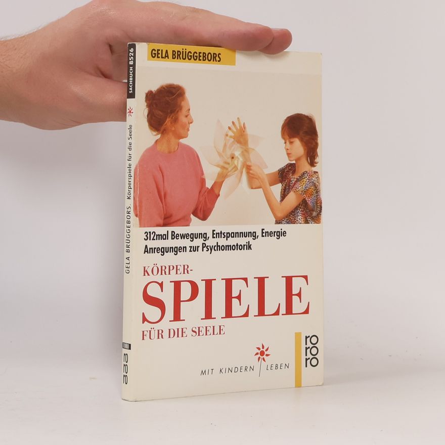 Gela Weigelt Körperspiele für die Seele