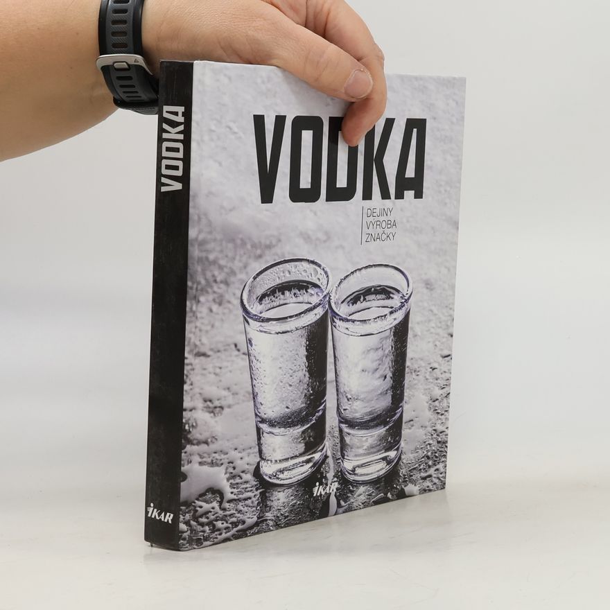 Autorenkollektiv Vodka - dejiny, výroba, značky