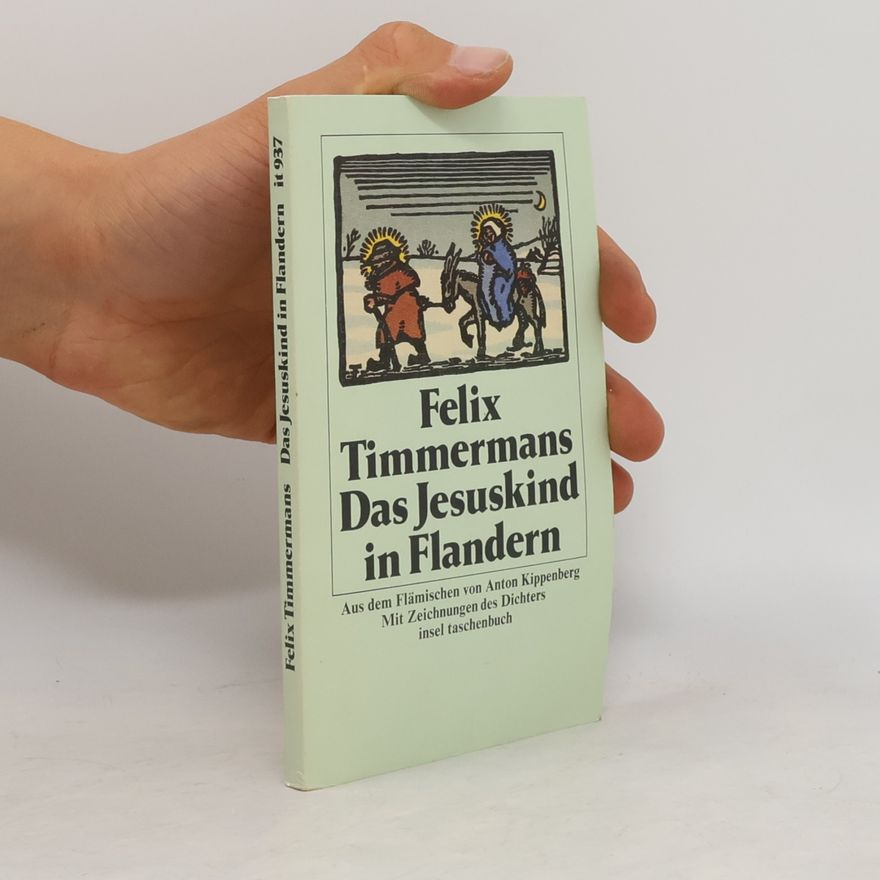 Felix Timmermans Das Jesuskind in Flandern