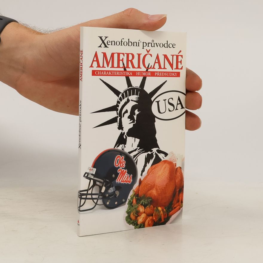 Stephanie Faul Američané. Xenofobní průvodce