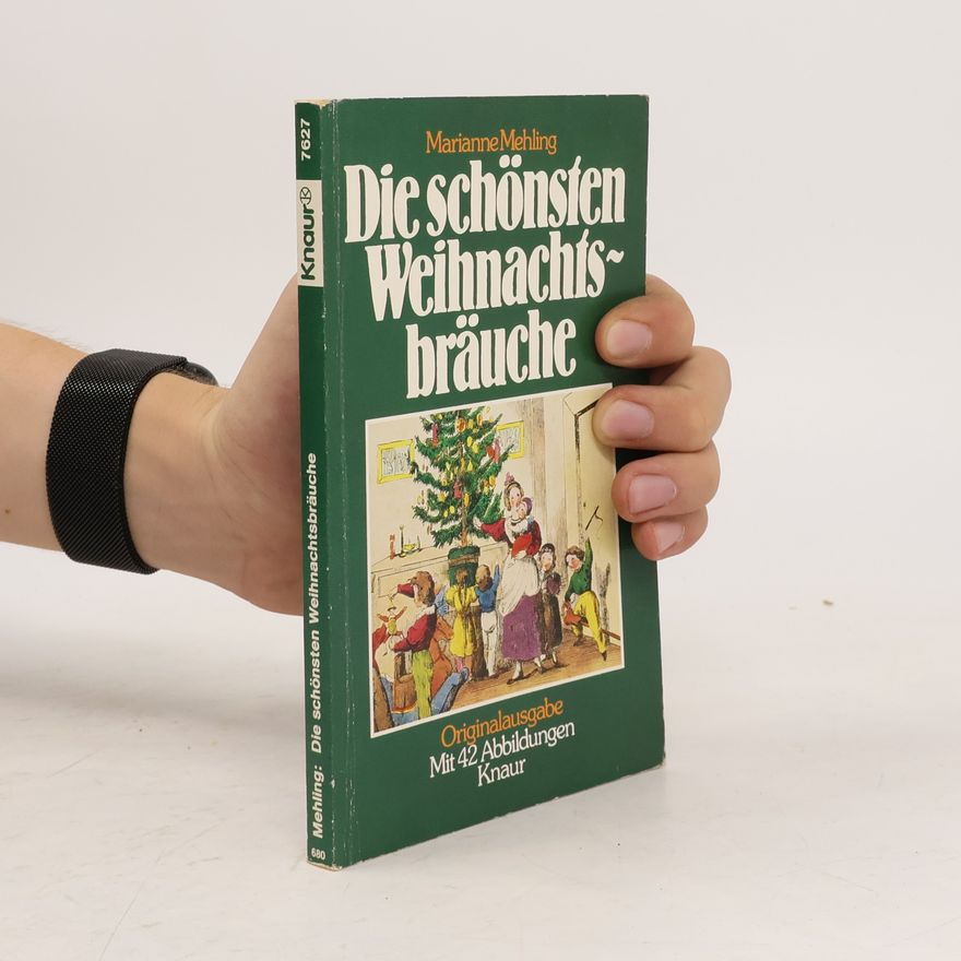 Marianne Mehling Die schönsten Weihnachtsbräuche