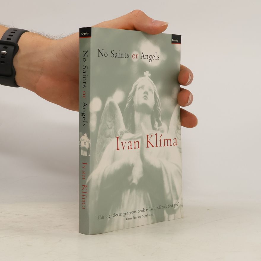 Ivan Klíma No saints or angels