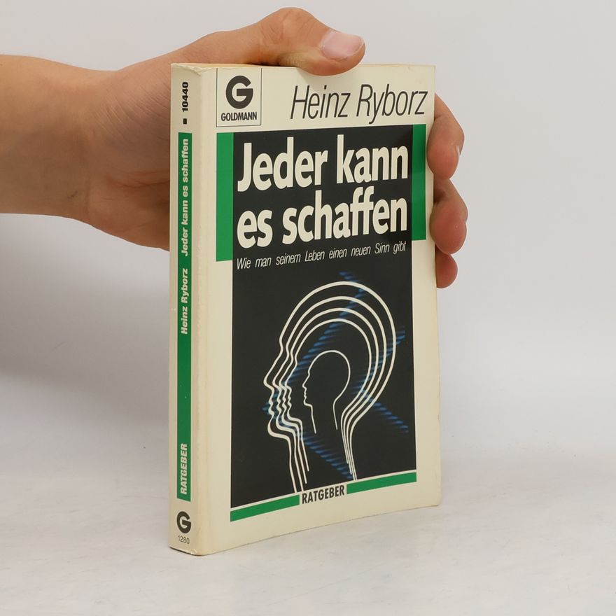 Heinz Ryborz Jeder kann es schaffen