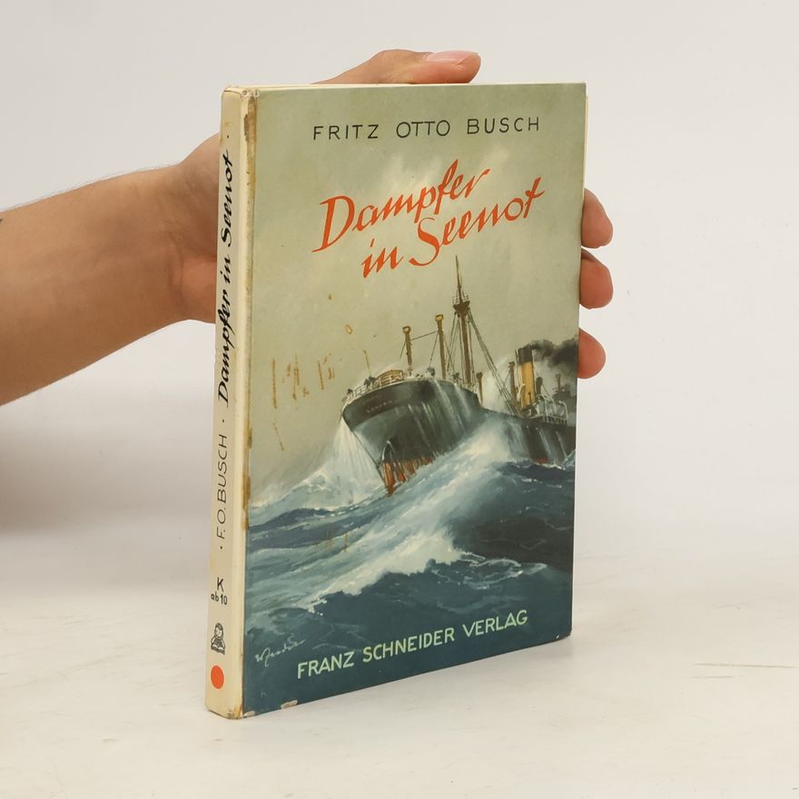 Fritz Otto Busch Dampfer in Seenot