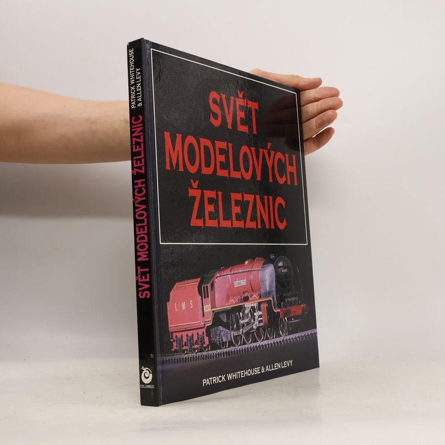 Patrick Whitehouse Svět modelových železnic